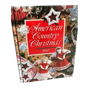 American Country Christmas 1990 Hardcover Book By Oxmoor House